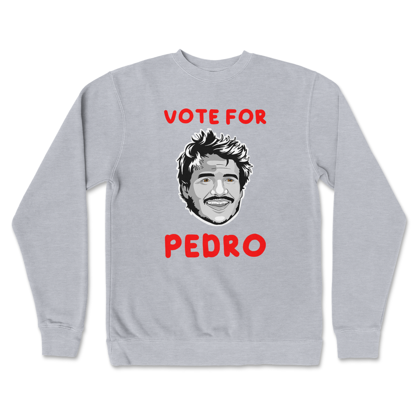 Independent Clothing Co. Crew Neck Vote For Pedro in GreyHeather