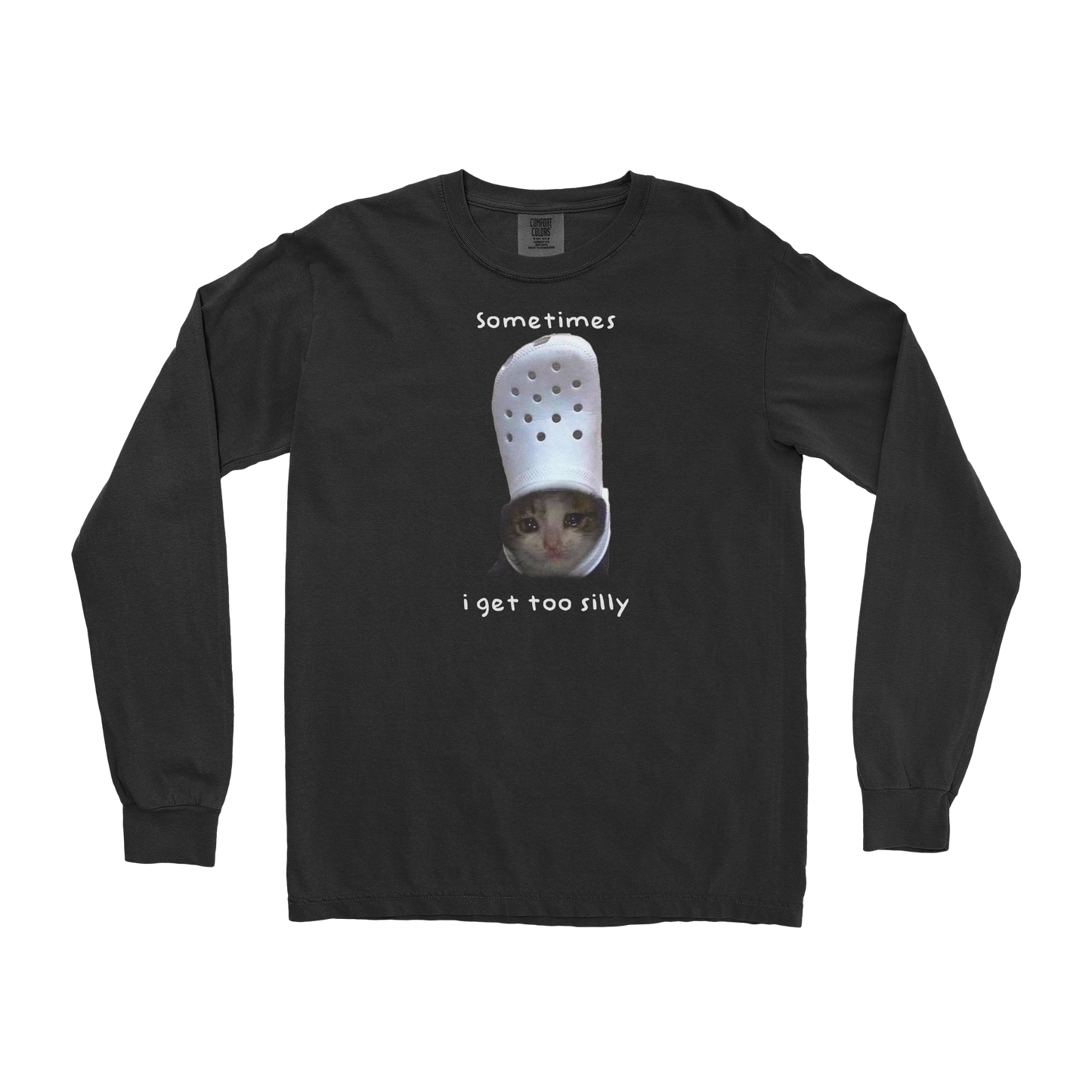 Comfort Colors Long Sleeve Got Too Silly in Black