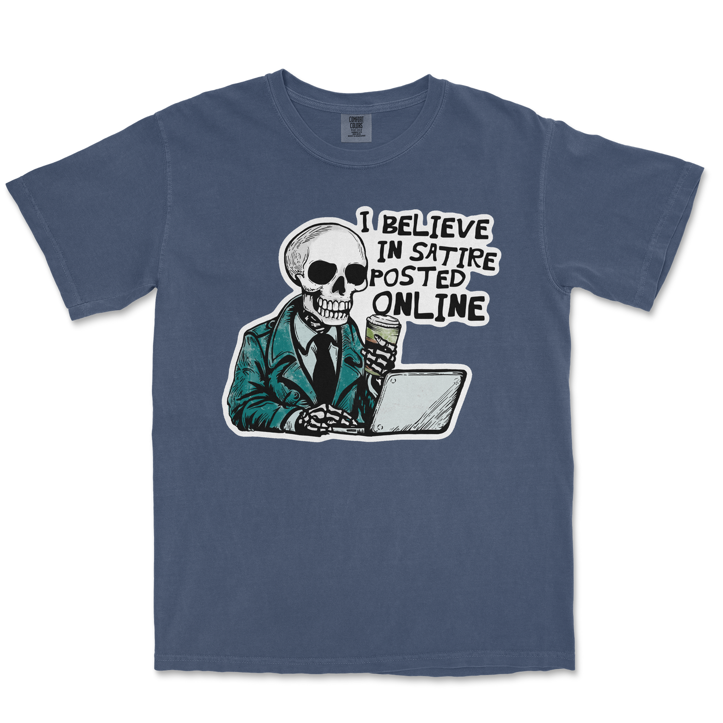 Comfort Colors T-Shirt Believe in Satire in Midnight