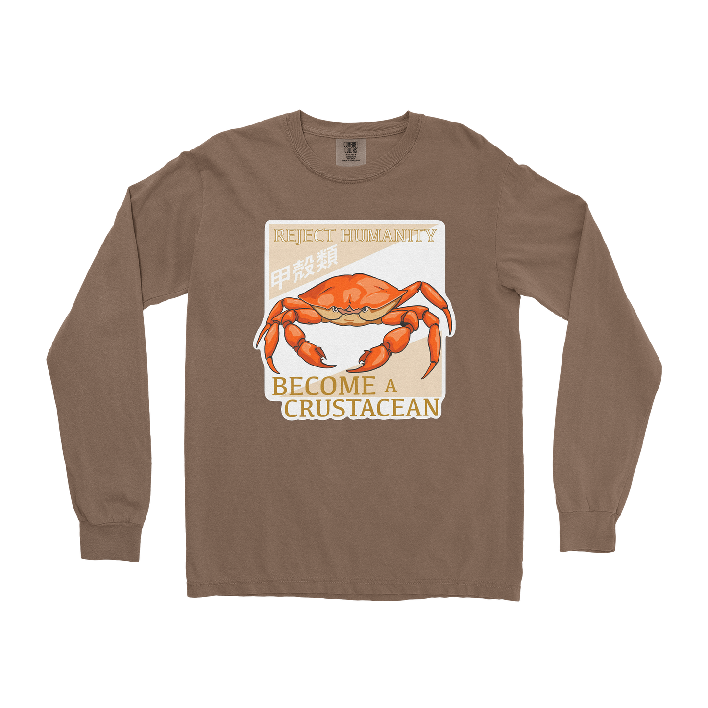 Comfort Colors Long Sleeve Embrace the Crab in Espresso