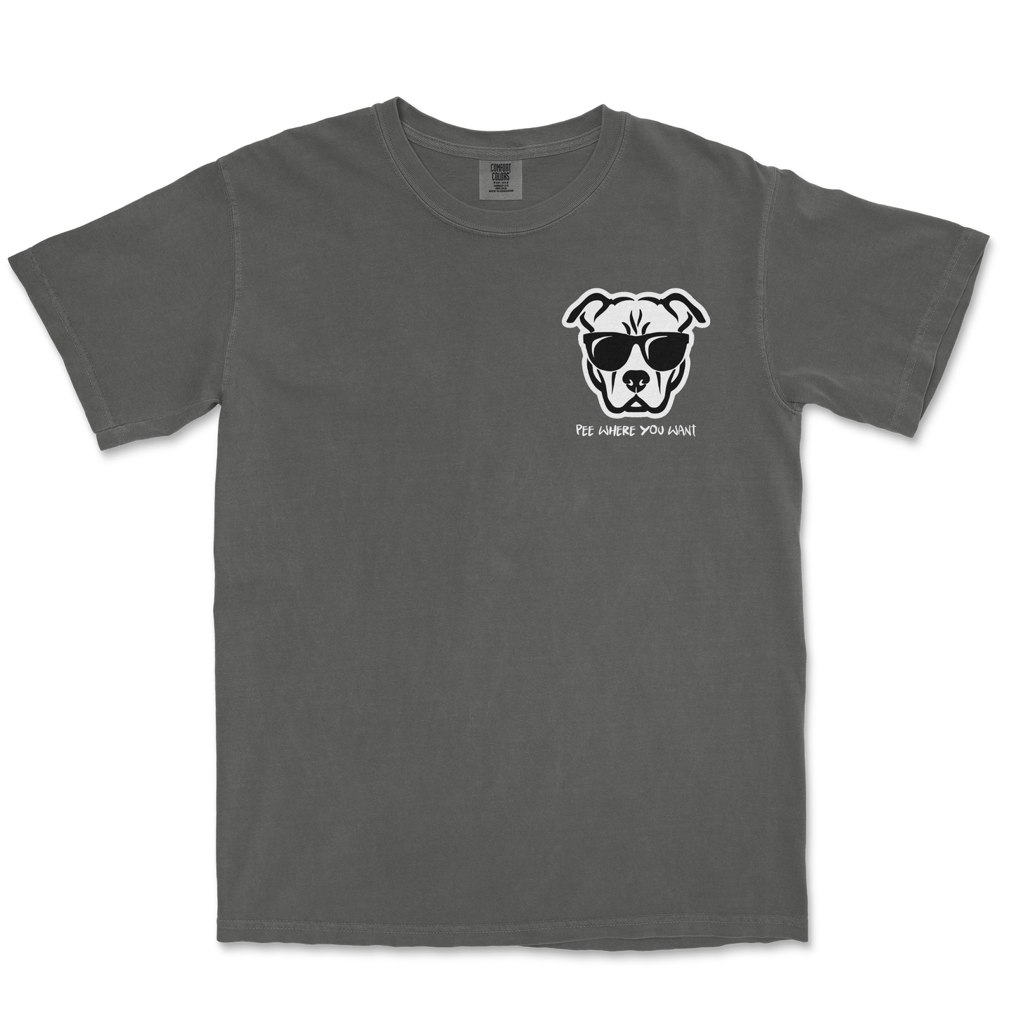 Comfort Colors T-Shirt Pee Where You Want in Pepper