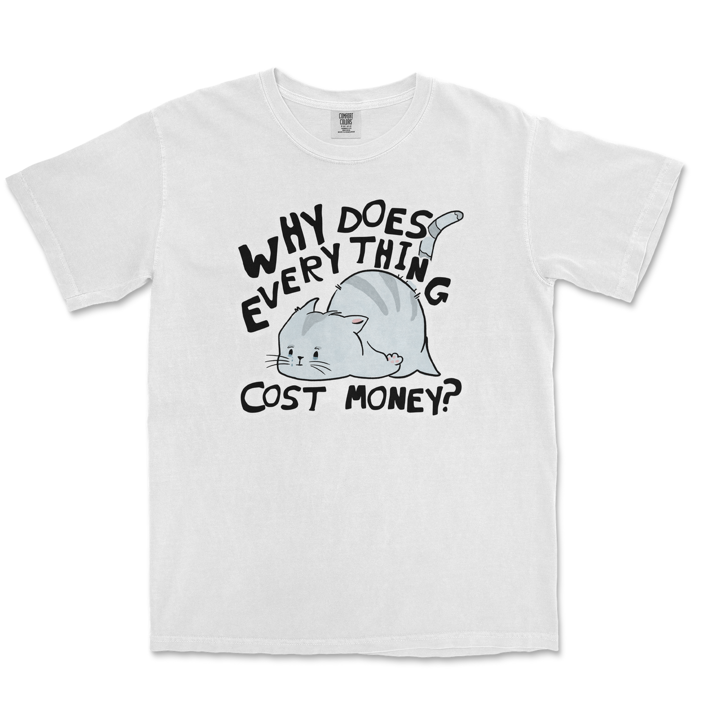 Comfort Colors T-Shirt Broke Cat in White