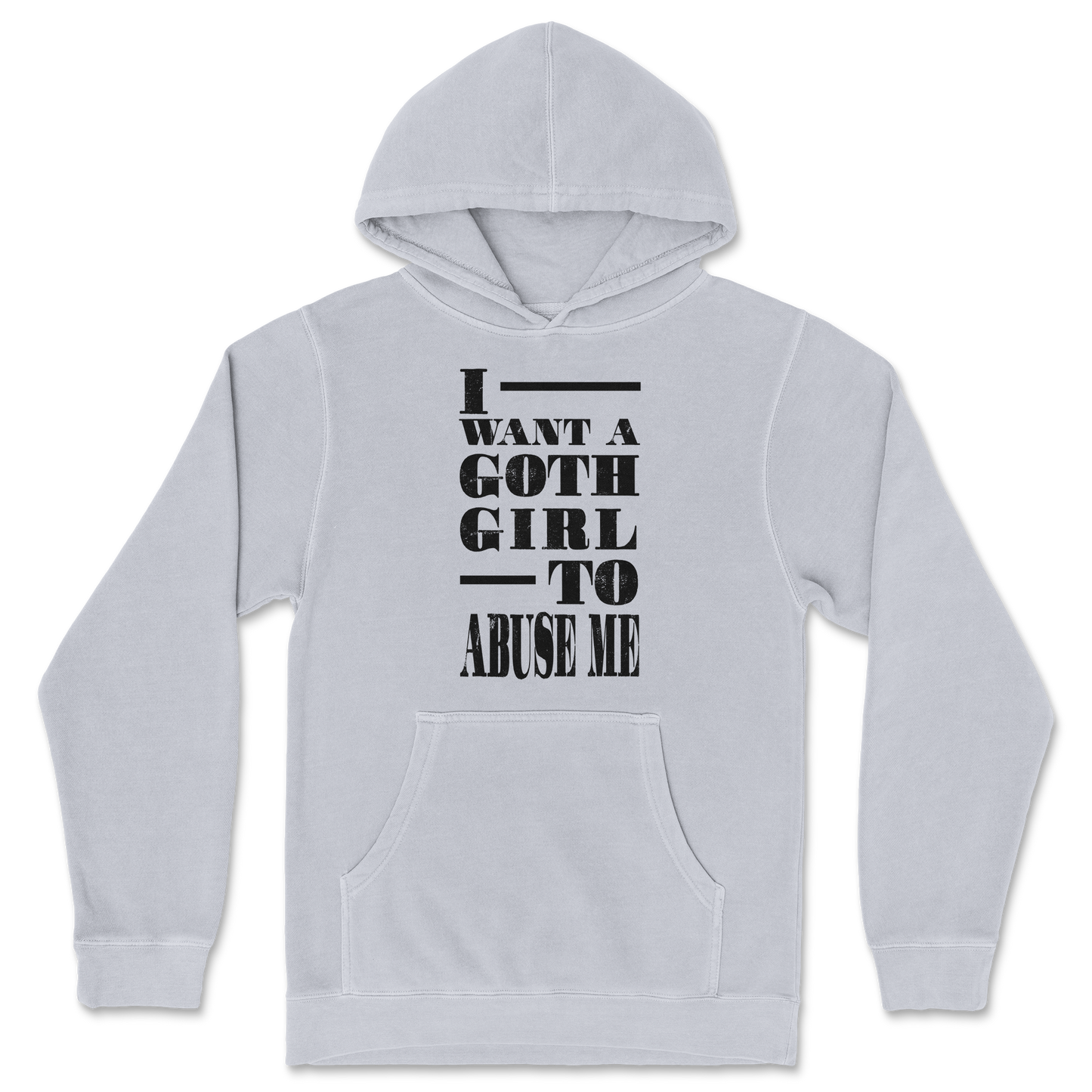 Independent Clothing Co. Hoodie I Want A Goth GF in GreyHeather