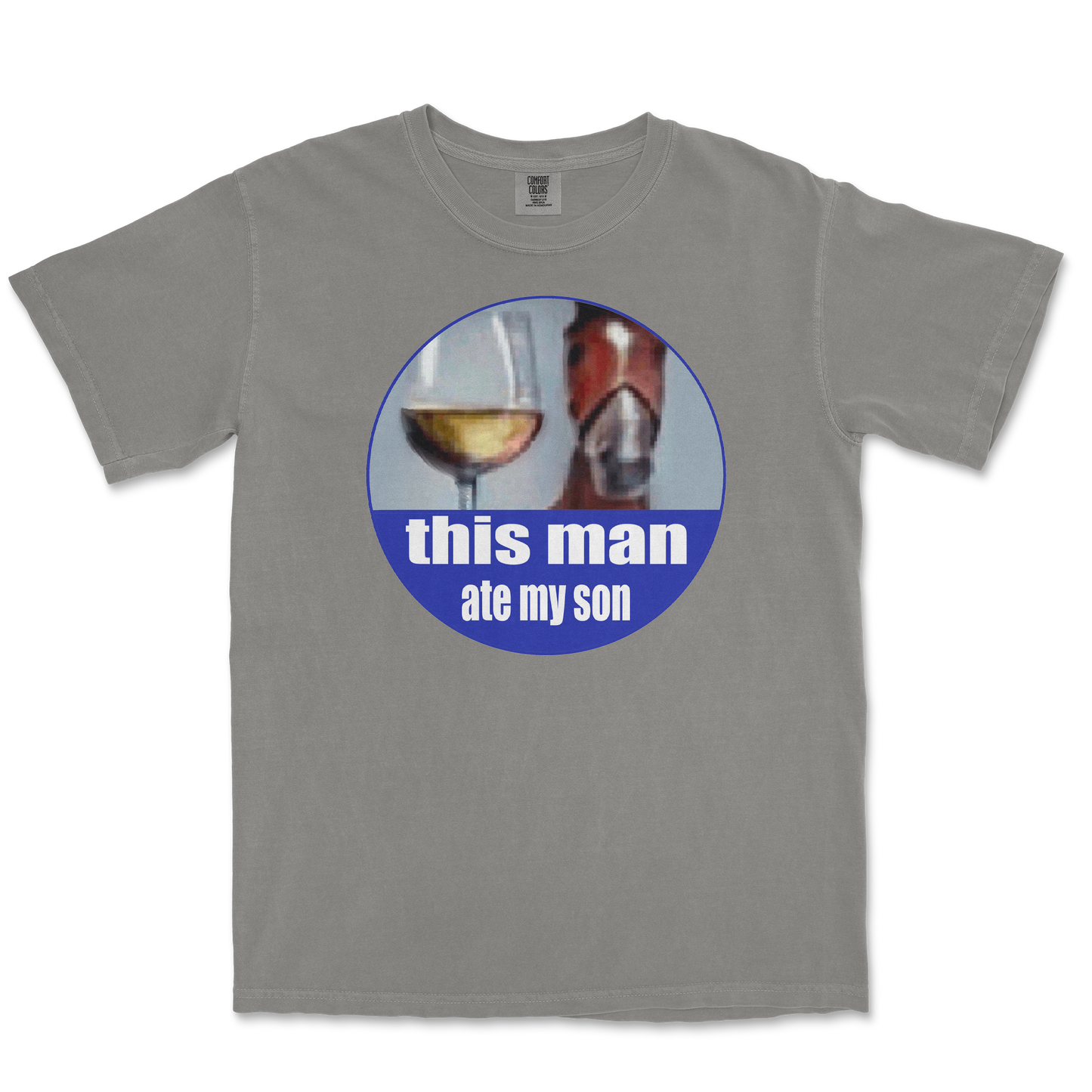 Comfort Colors T-Shirt This Man Ate My Son in Grey