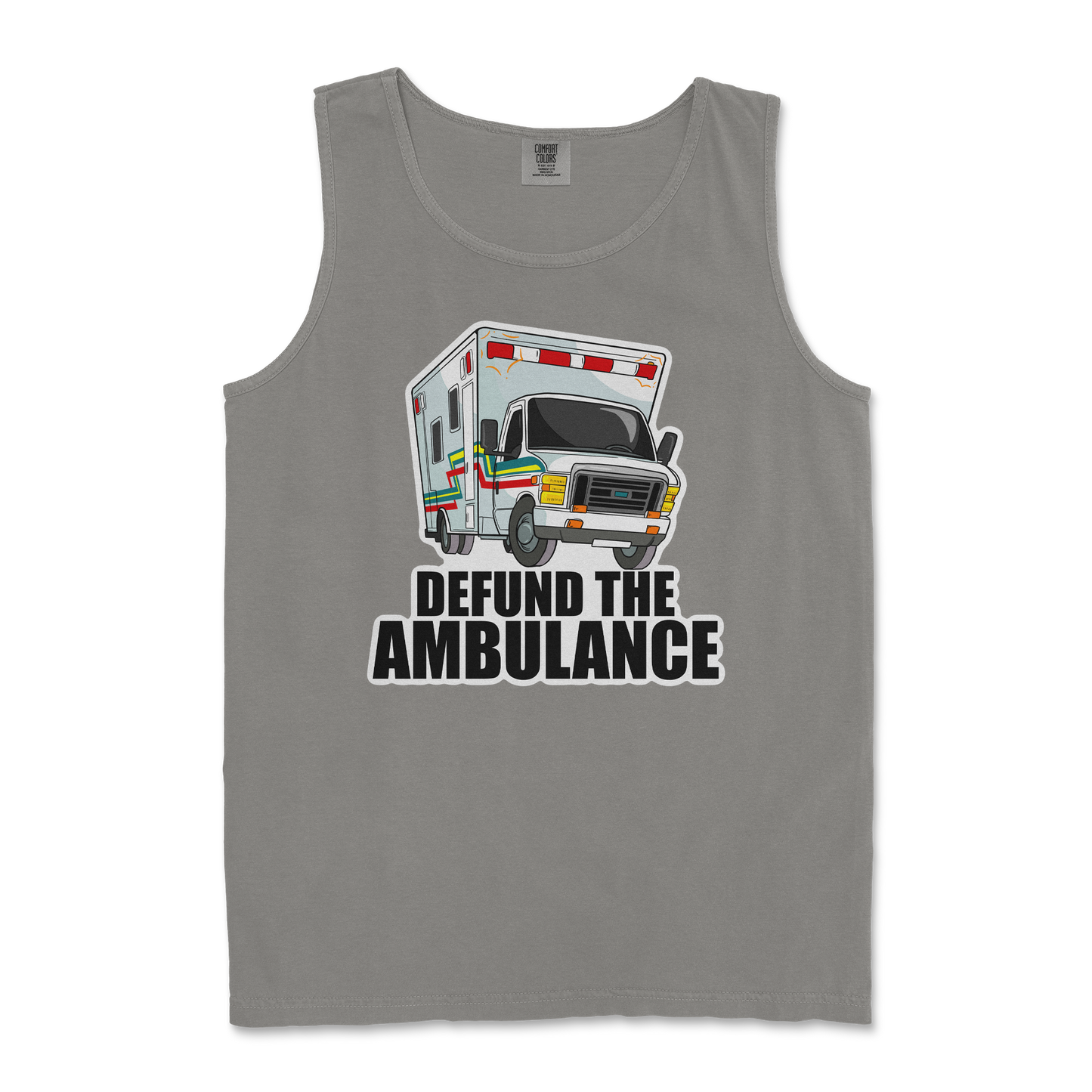 Comfort Colors Tank Top Defund The Ambulance in Grey