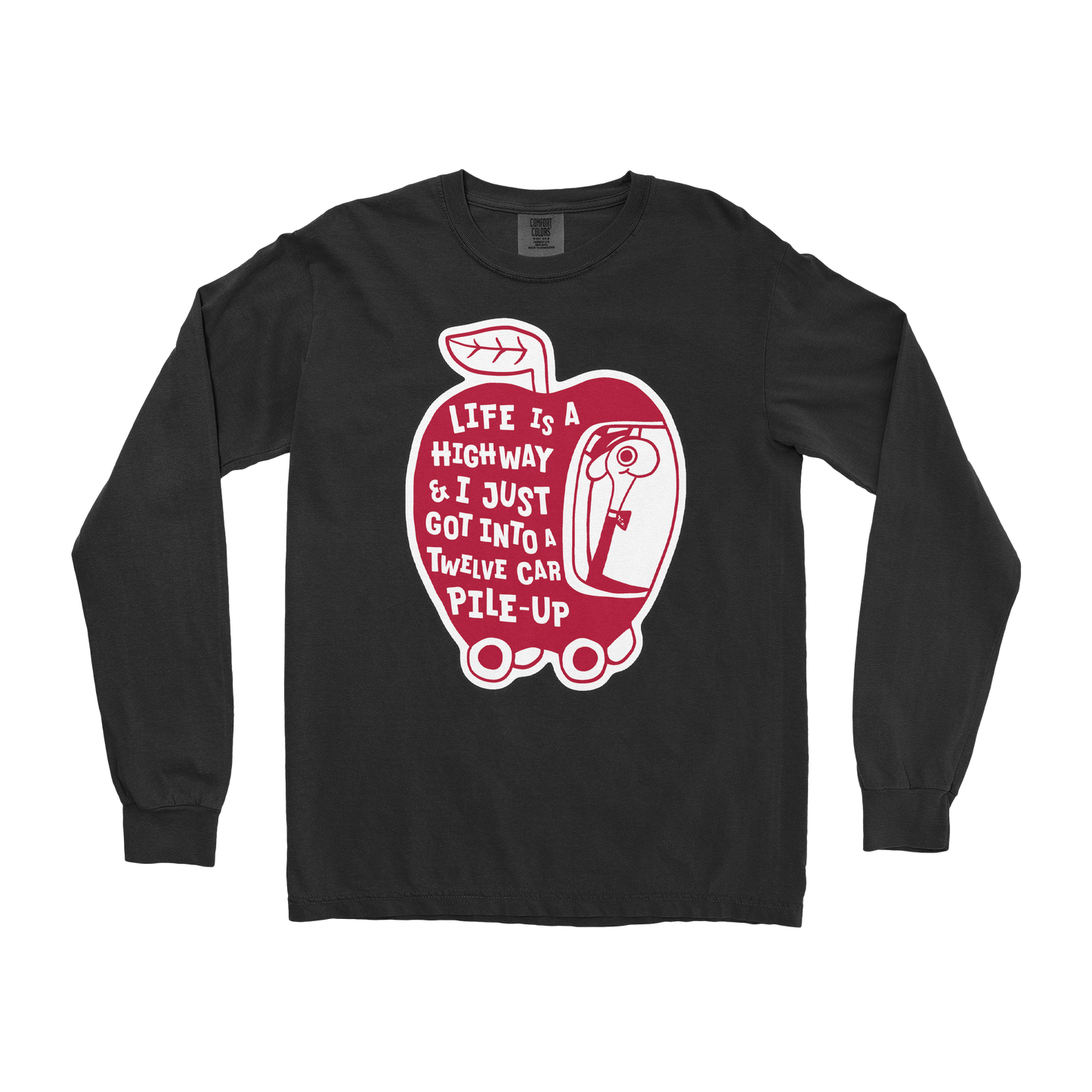 Comfort Colors Long Sleeve Life Is A Highway in Black