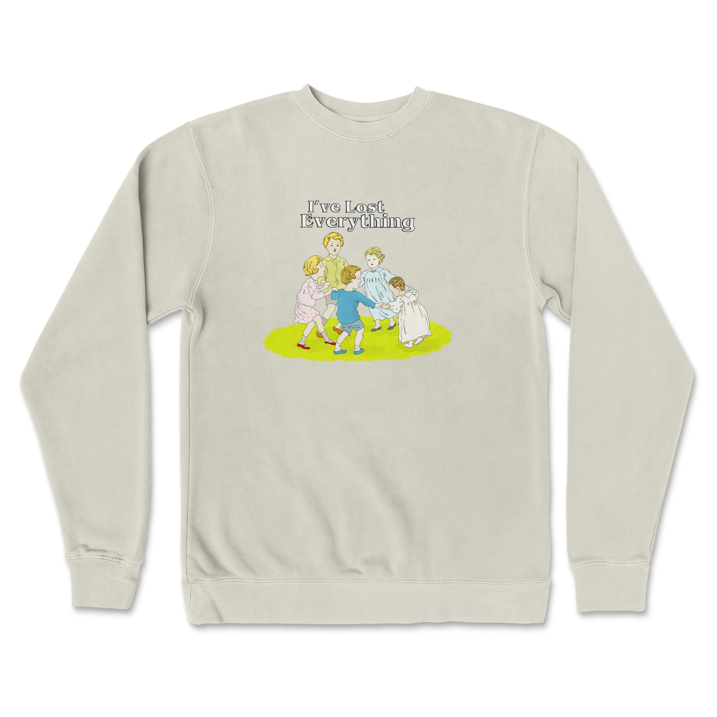 Independent Clothing Co. Crew Neck I've Lost Everything in Bone