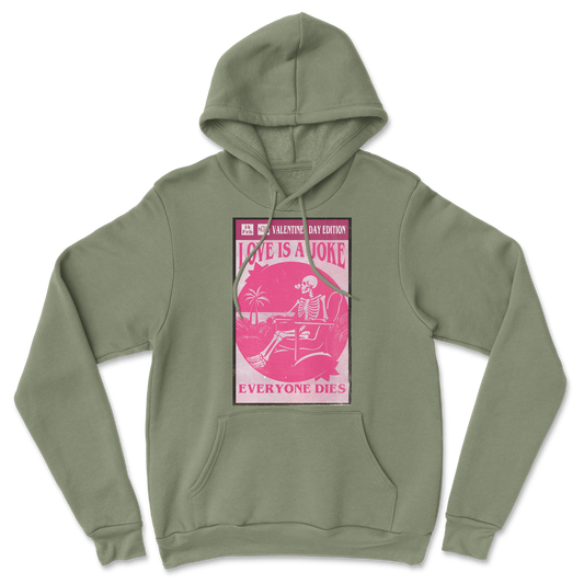 The Nice Shirt Hoodie Love Is A Joke in Military-Green
