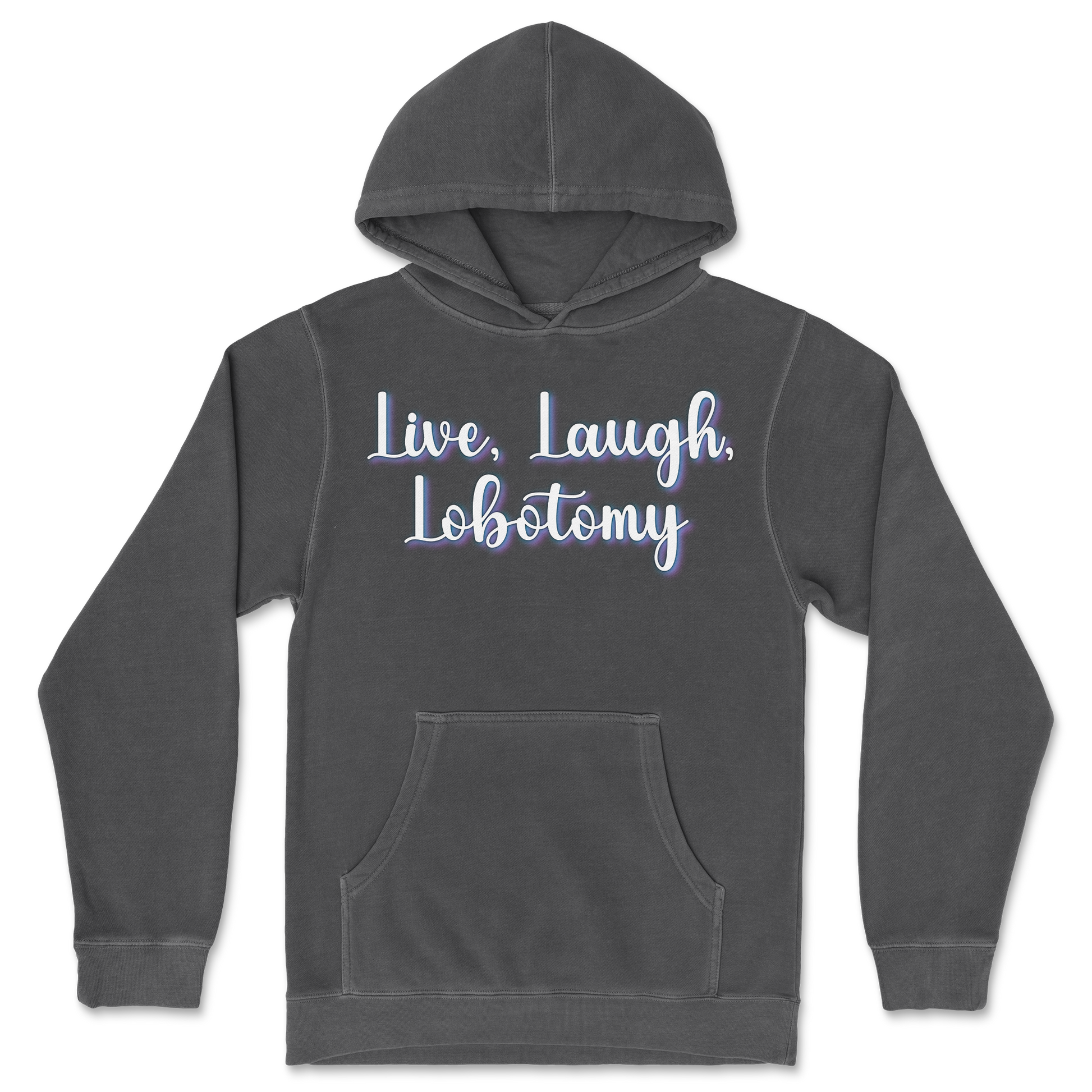Independent Clothing Co. Hoodie Live, Laugh, Lobotomy in Black