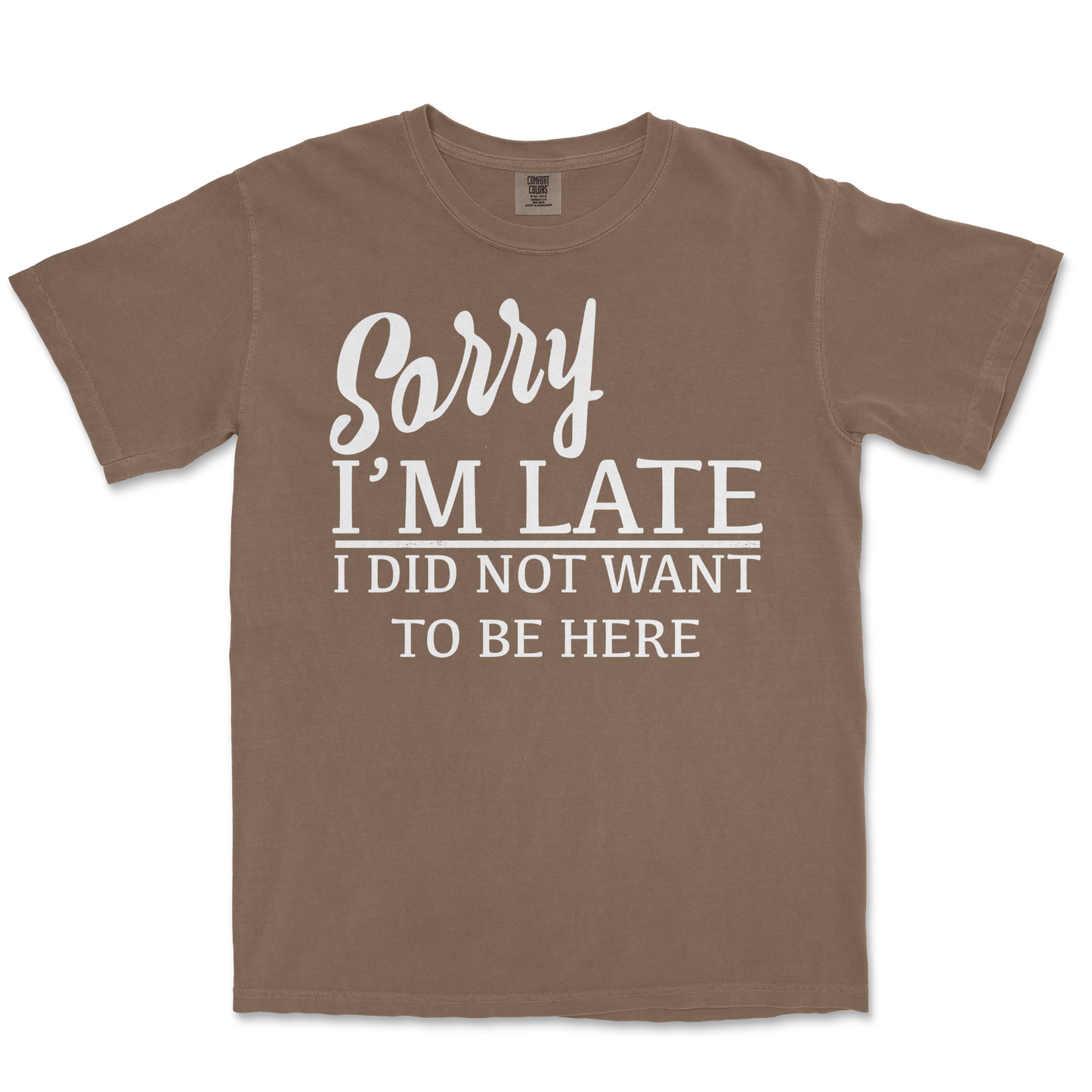 Comfort Colors T-Shirt Late in Espresso