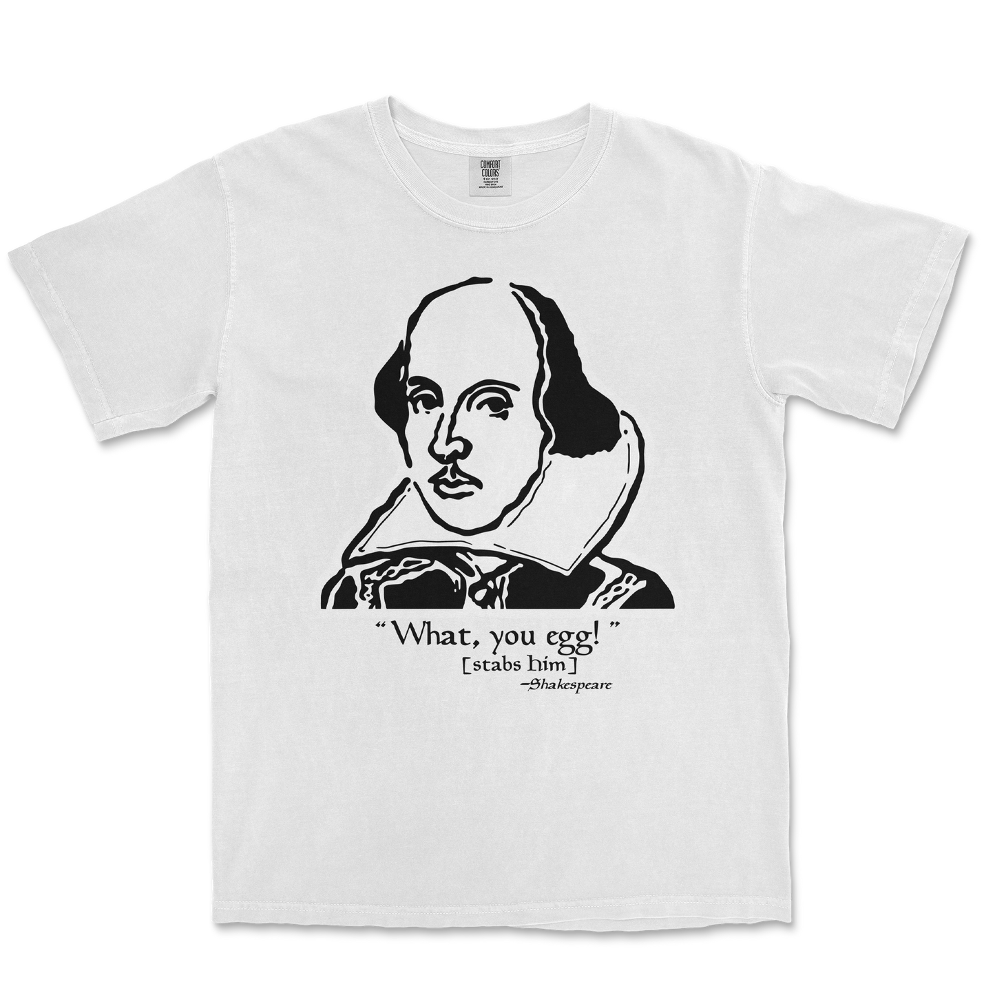 Comfort Colors T-Shirt Shakespeare Quote in White