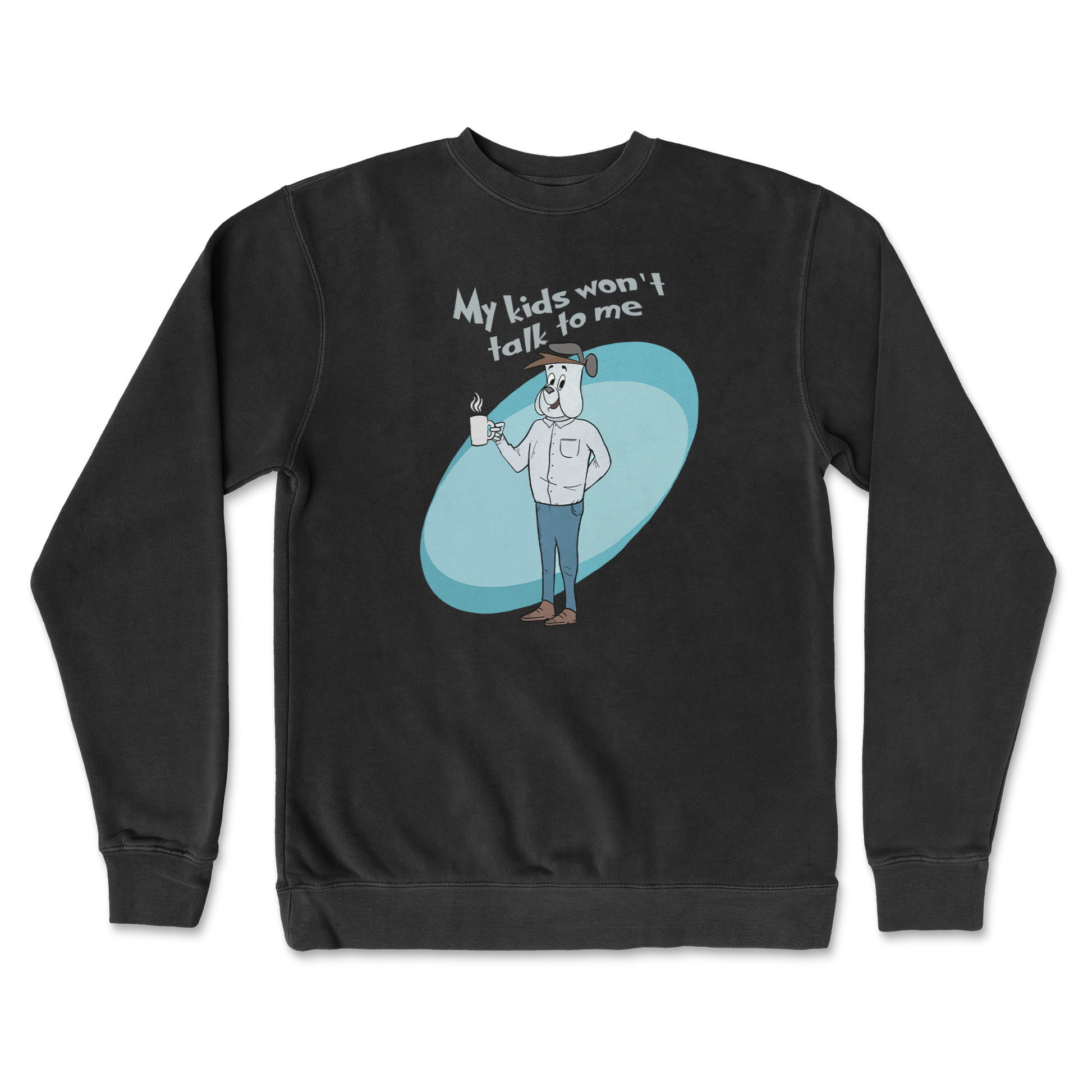 Independent Clothing Co. Crew Neck My Kids Wont Talk To Me in Black