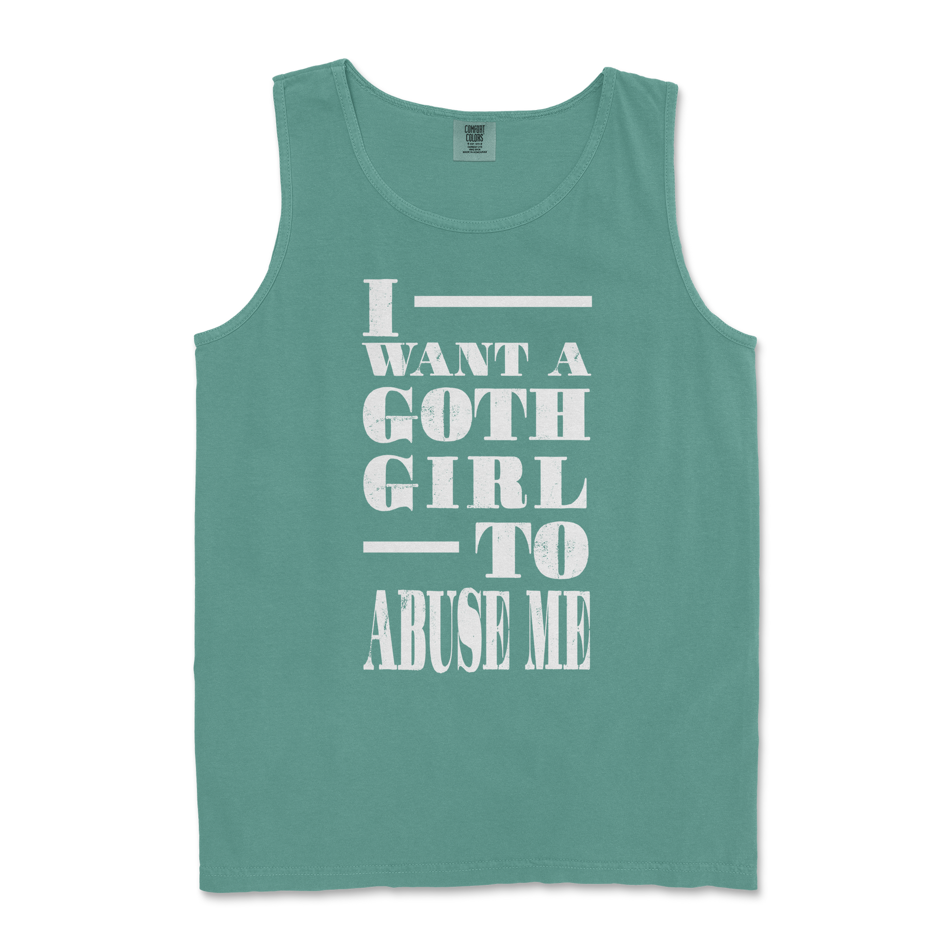 Comfort Colors Tank Top I Want A Goth GF in LightGreen