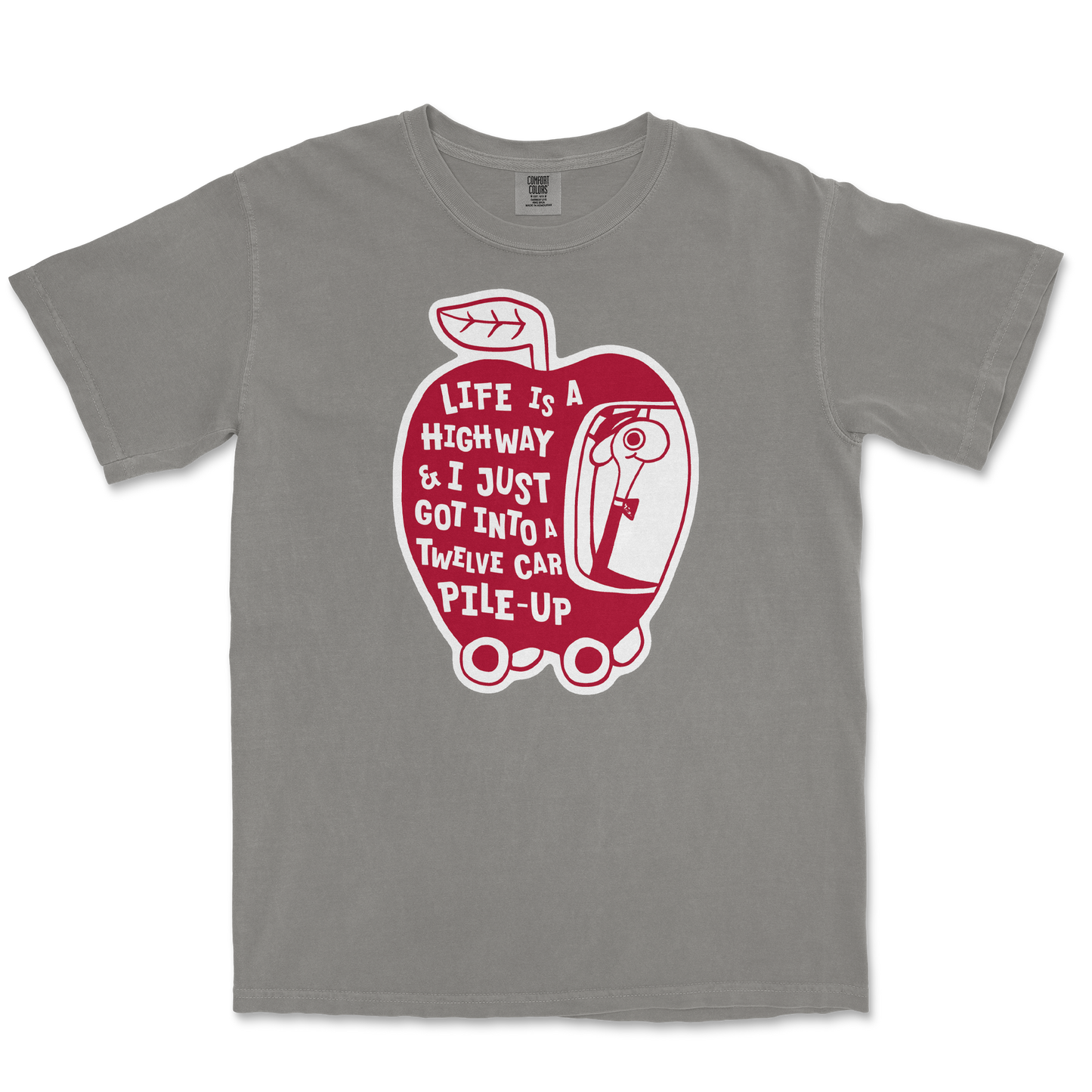 Comfort Colors T-Shirt Life Is A Highway in Grey