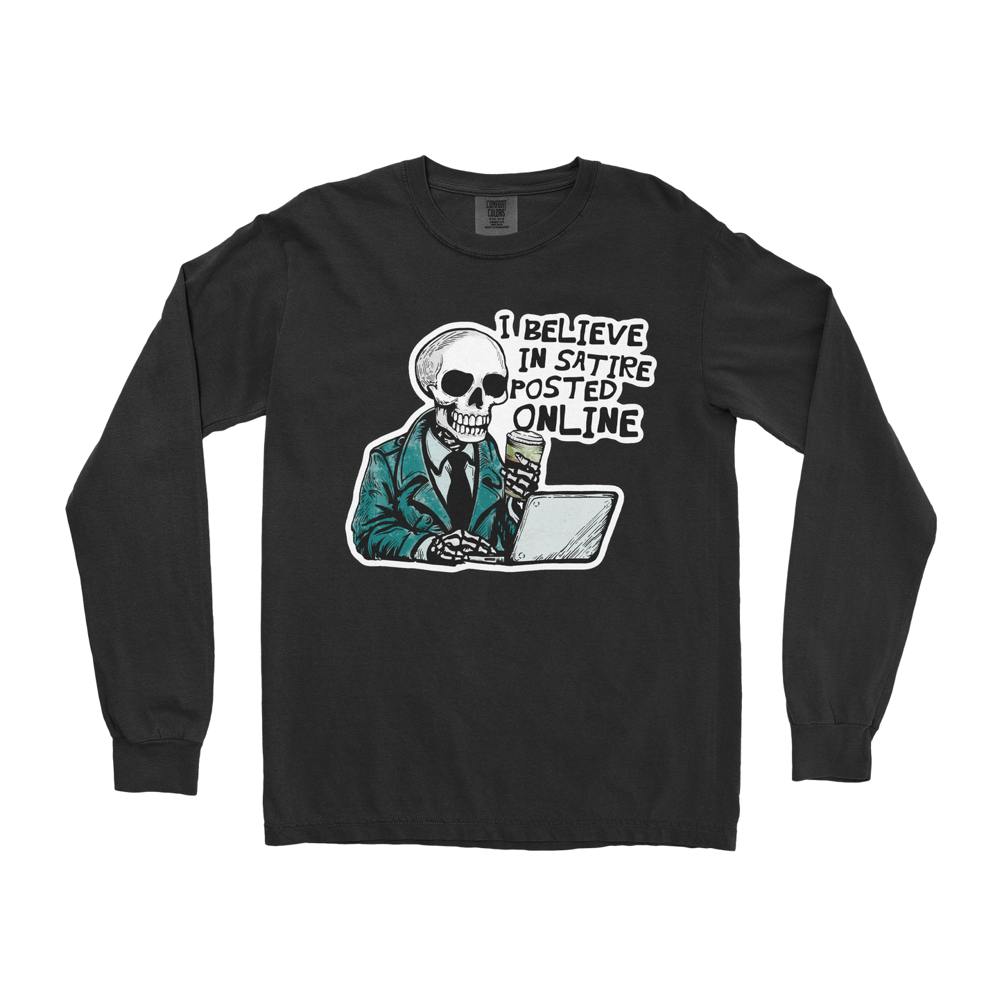 Comfort Colors Long Sleeve Believe in Satire in Black
