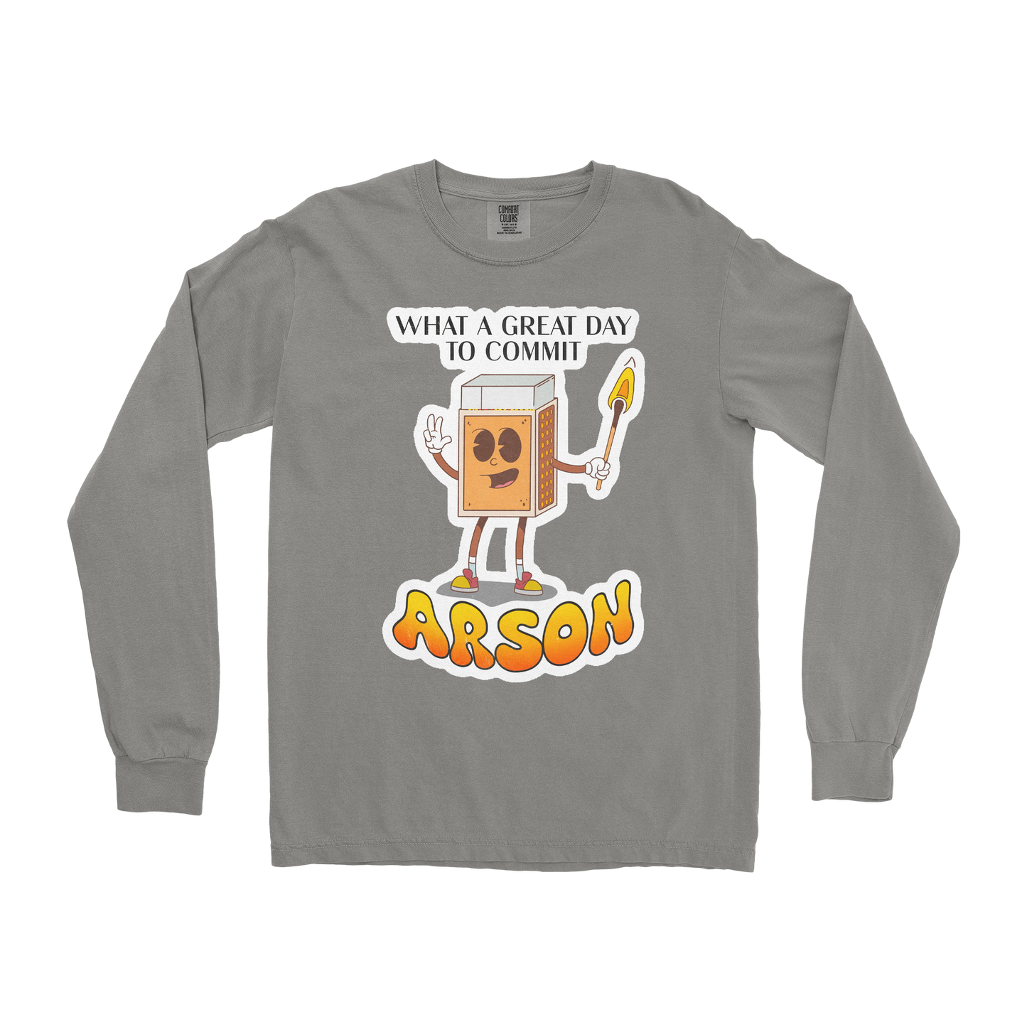 Comfort Colors Long Sleeve Commit Arson in Grey