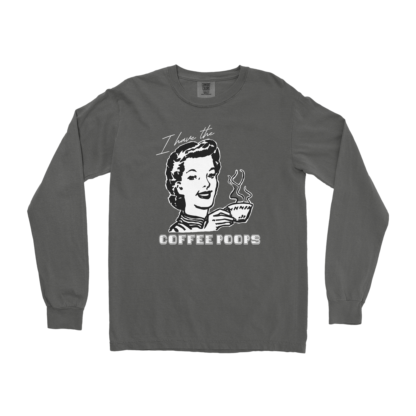 Comfort Colors Long Sleeve Coffee Poops in Pepper