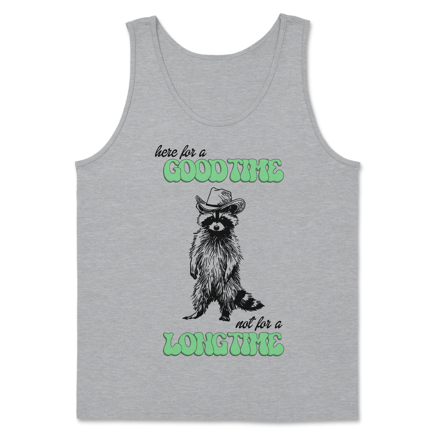 The Nice Shirt Tank Top Here For A Good Time  in Sport-Grey