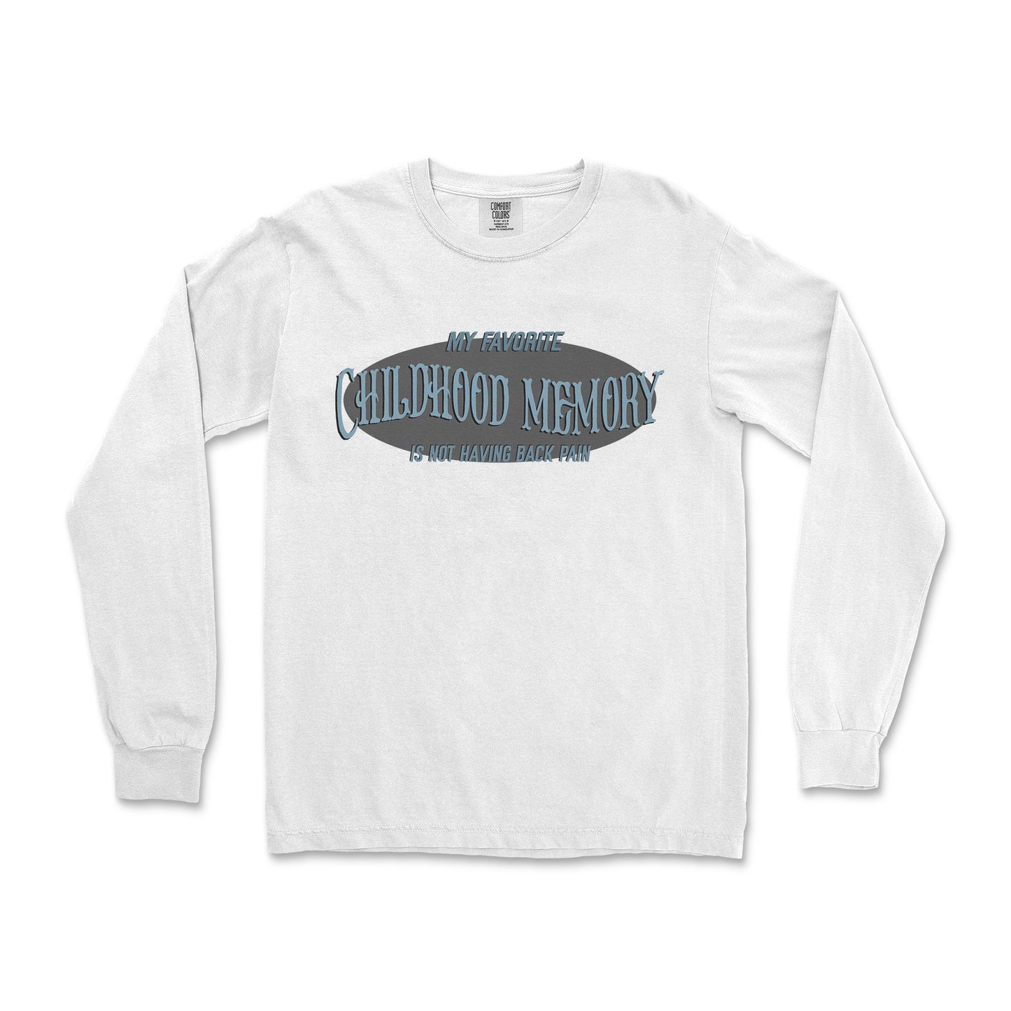 Comfort Colors Long Sleeve Childhood Memory in White