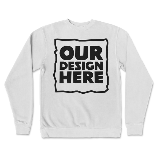 A white crew neck sweatshirt with a placeholder text that reads 'OUR DESIGN HERE' on the front.