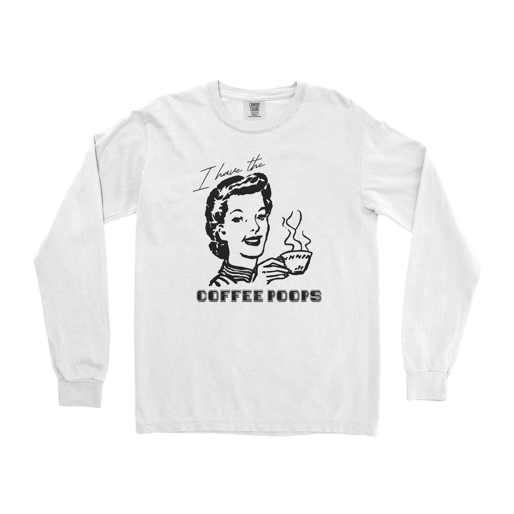 Comfort Colors Long Sleeve Coffee Poops  in White