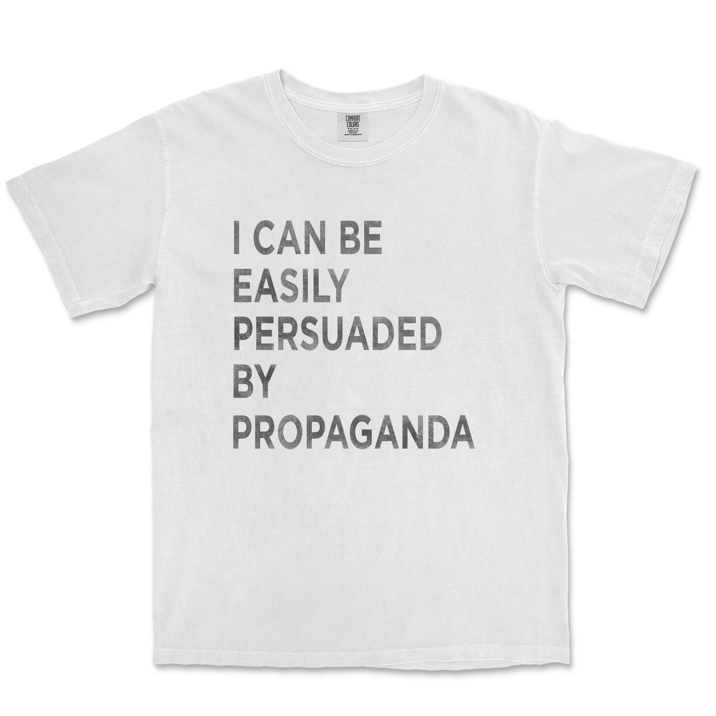 Comfort Colors T-Shirt Propaganda in White