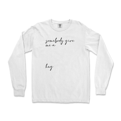 Comfort Colors Long Sleeve Hug Me in White