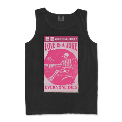 Comfort Colors Tank Top Love Is A Joke in Black