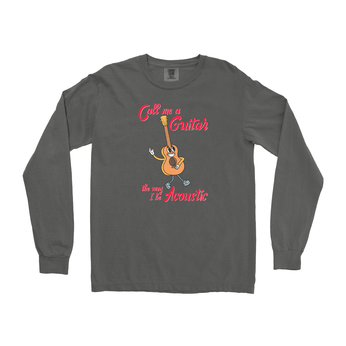 Comfort Colors Long Sleeve I Do Be Acoustic  in Pepper