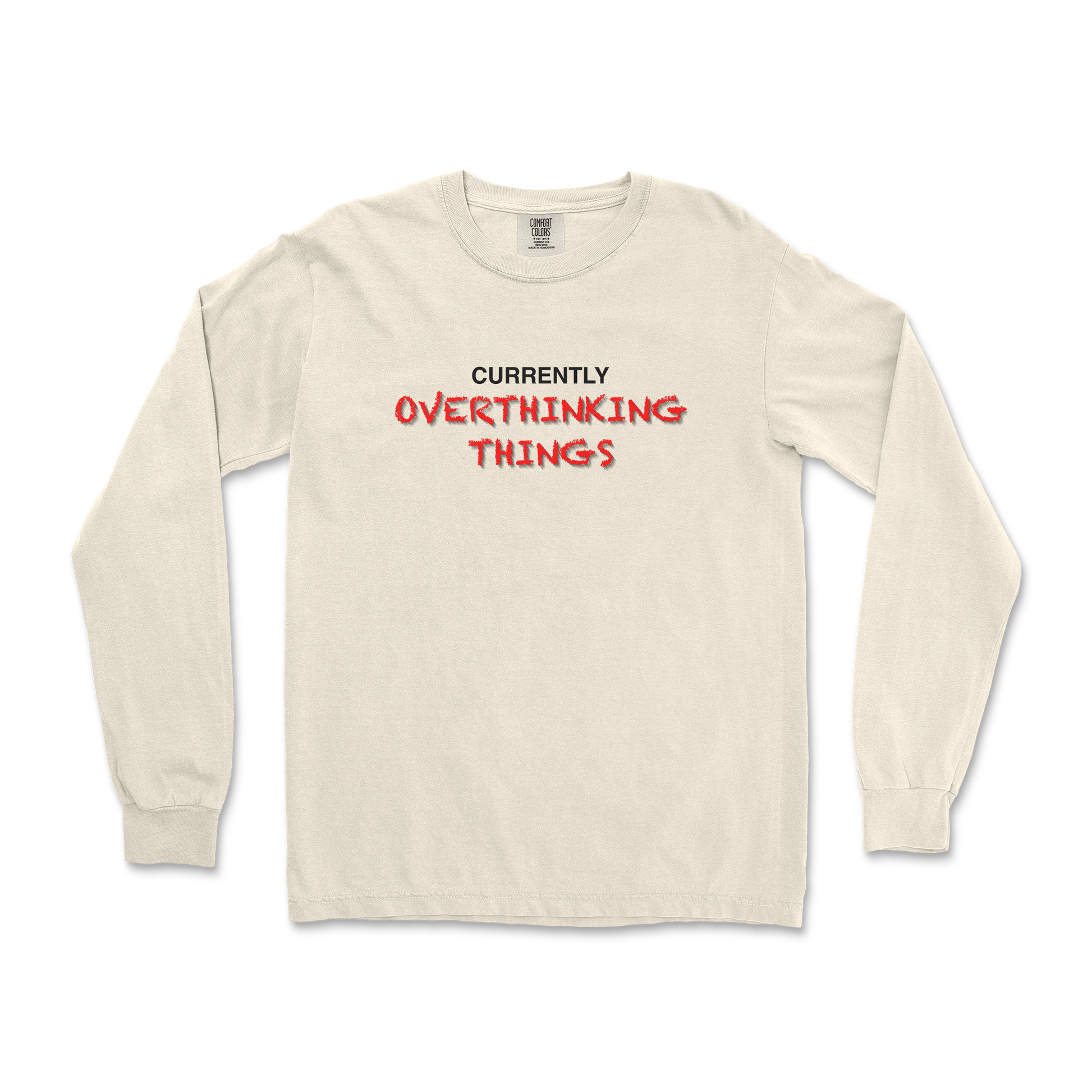 Comfort Colors Long Sleeve For Our Lil Overthinker in Ivory