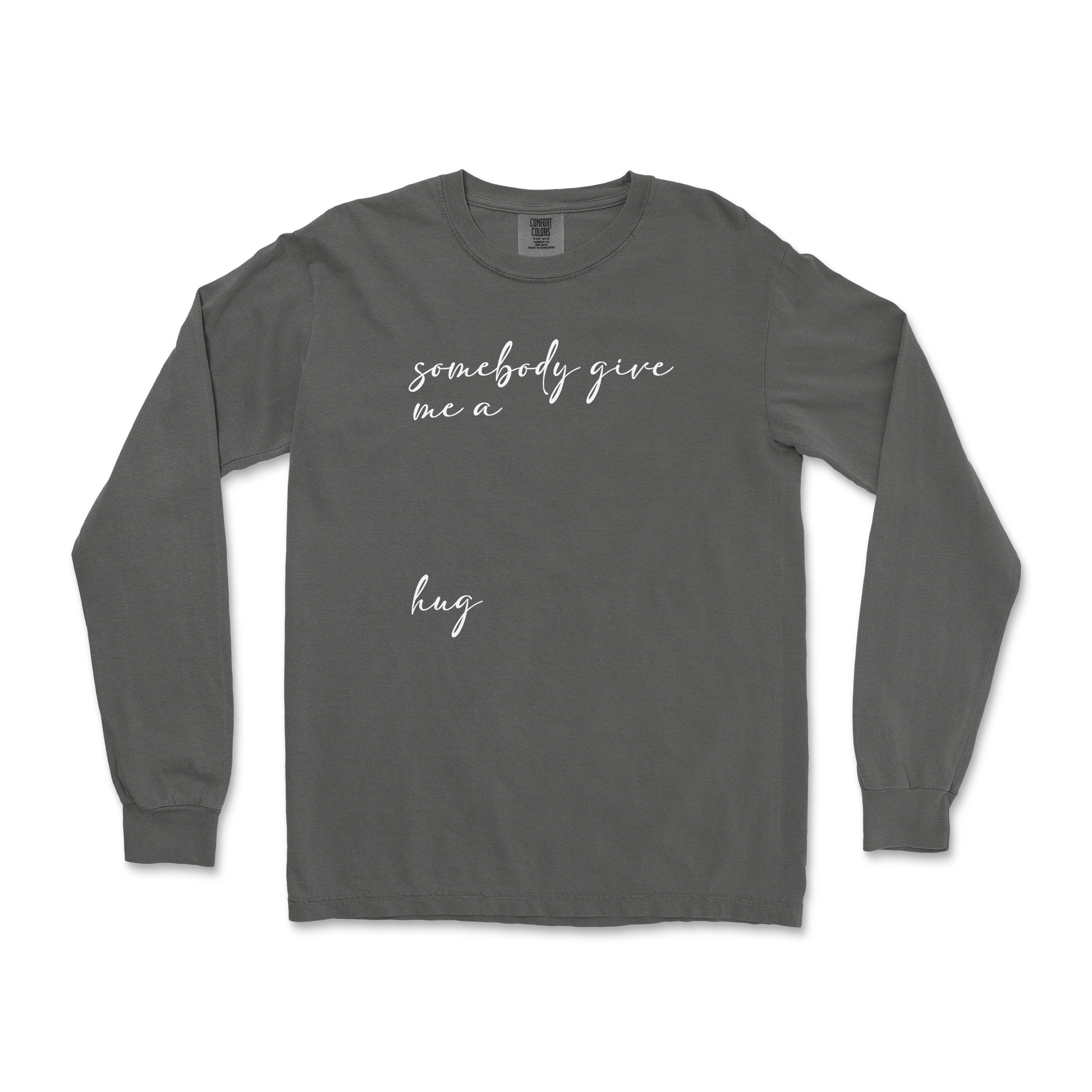 Comfort Colors Long Sleeve Hug Me in Pepper