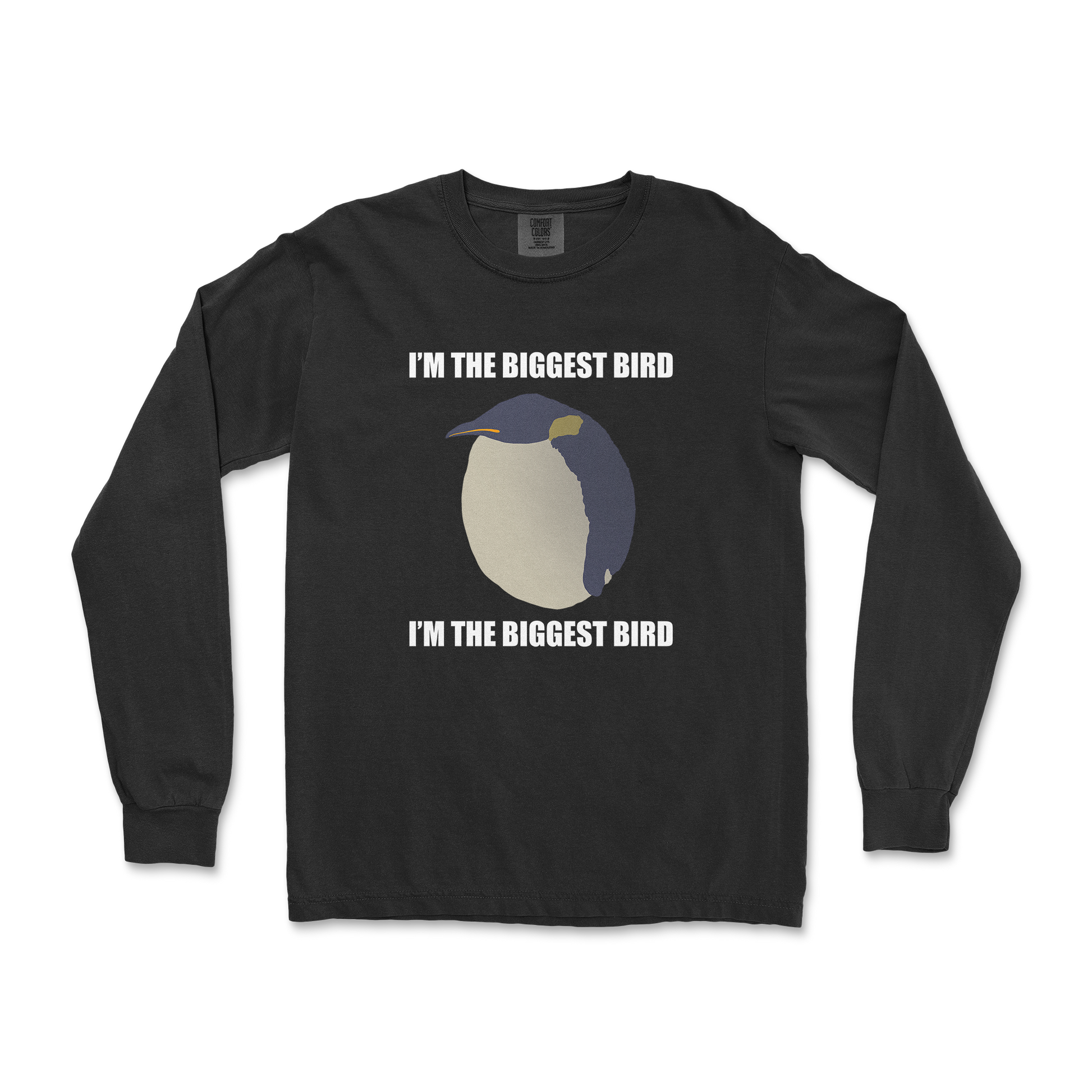 Comfort Colors Long Sleeve I Am The Biggets Bird in Black