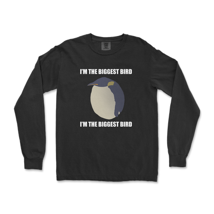 Comfort Colors Long Sleeve I Am The Biggets Bird in Black