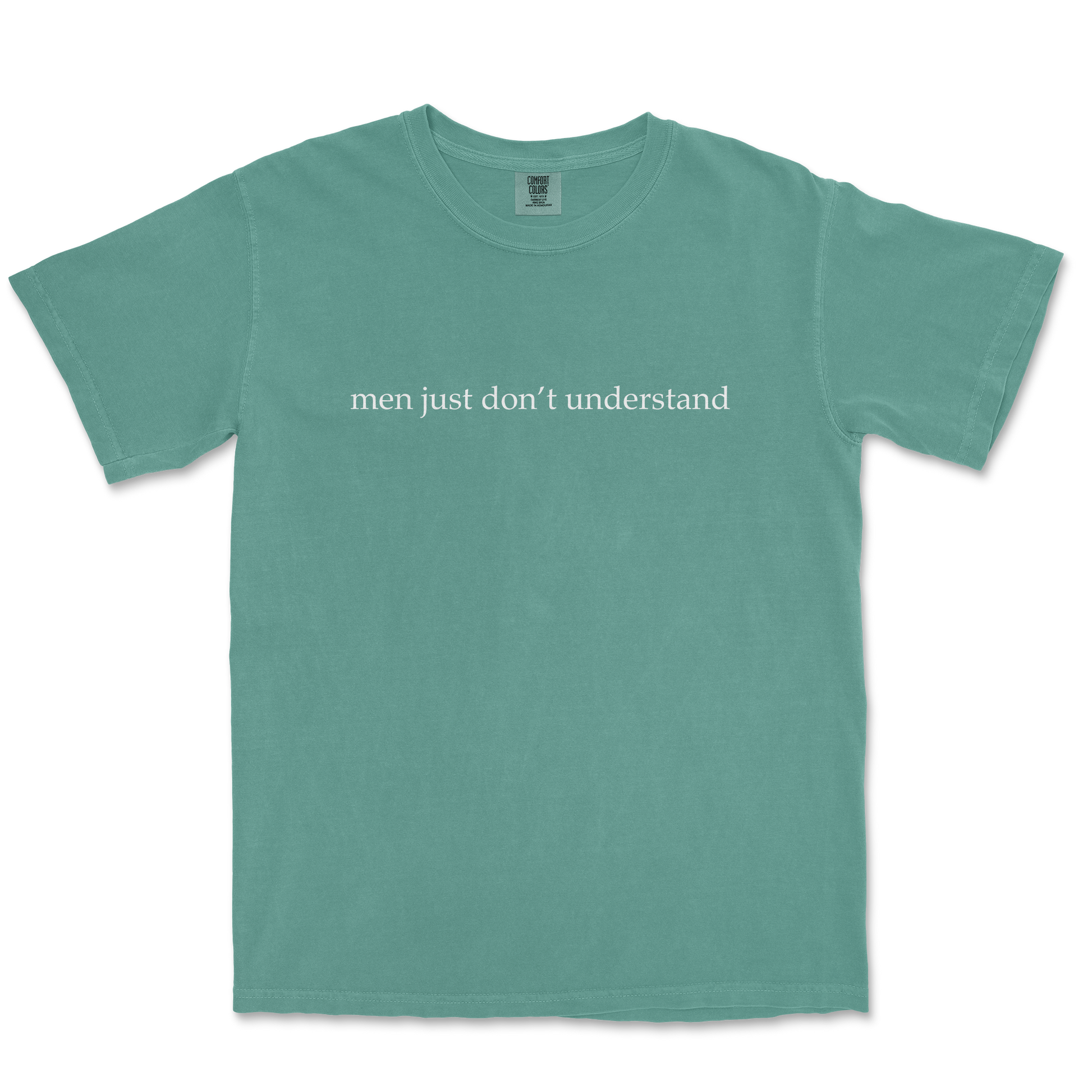 Comfort Colors T-Shirt Men Dont Understand in LightGreen