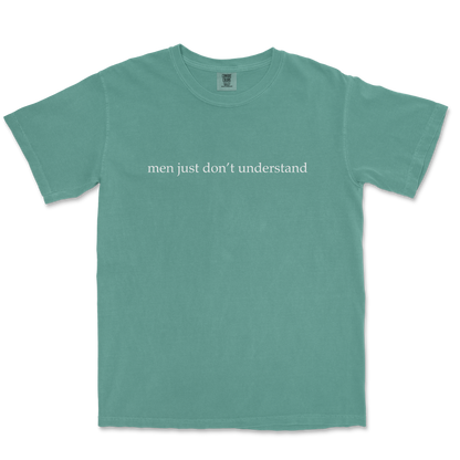 Comfort Colors T-Shirt Men Dont Understand in LightGreen