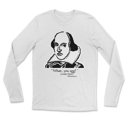 The Nice Shirt Long Sleeve Shakespeare Quote  in White