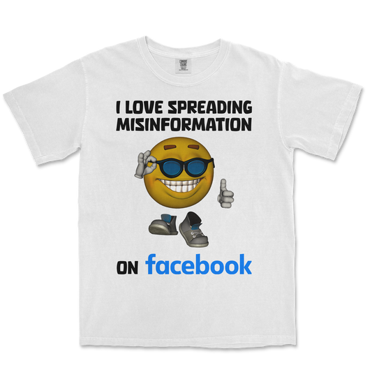 Comfort Colors T-Shirt Spreadin Misinformation in White