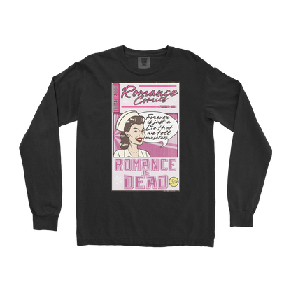 Comfort Colors Long Sleeve Romance is Dead in Black