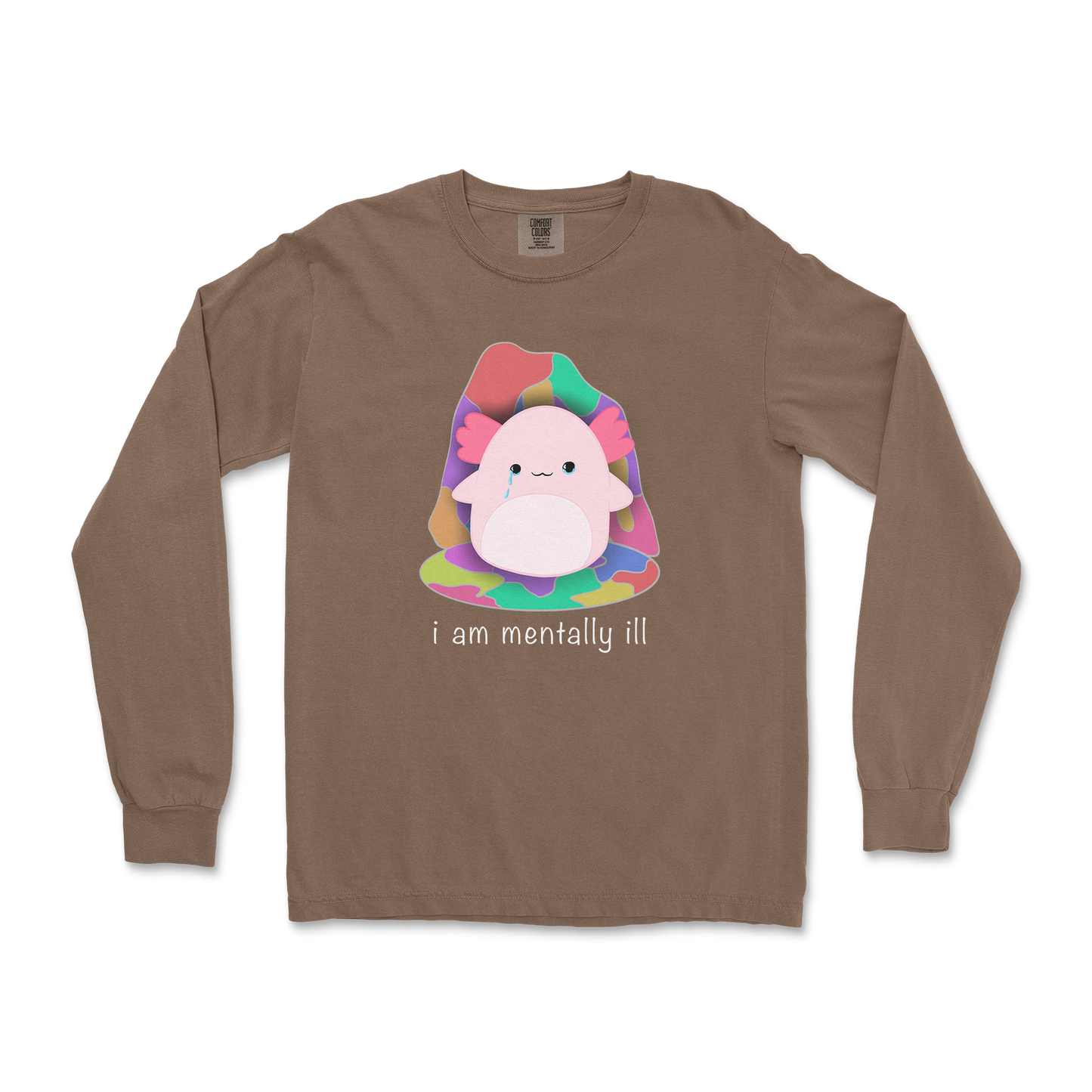 Comfort Colors Long Sleeve Mentally Ill and Squishy in Espresso