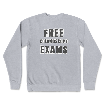 Independent Clothing Co. Crew Neck Free Colonoscopy Exams in GreyHeather