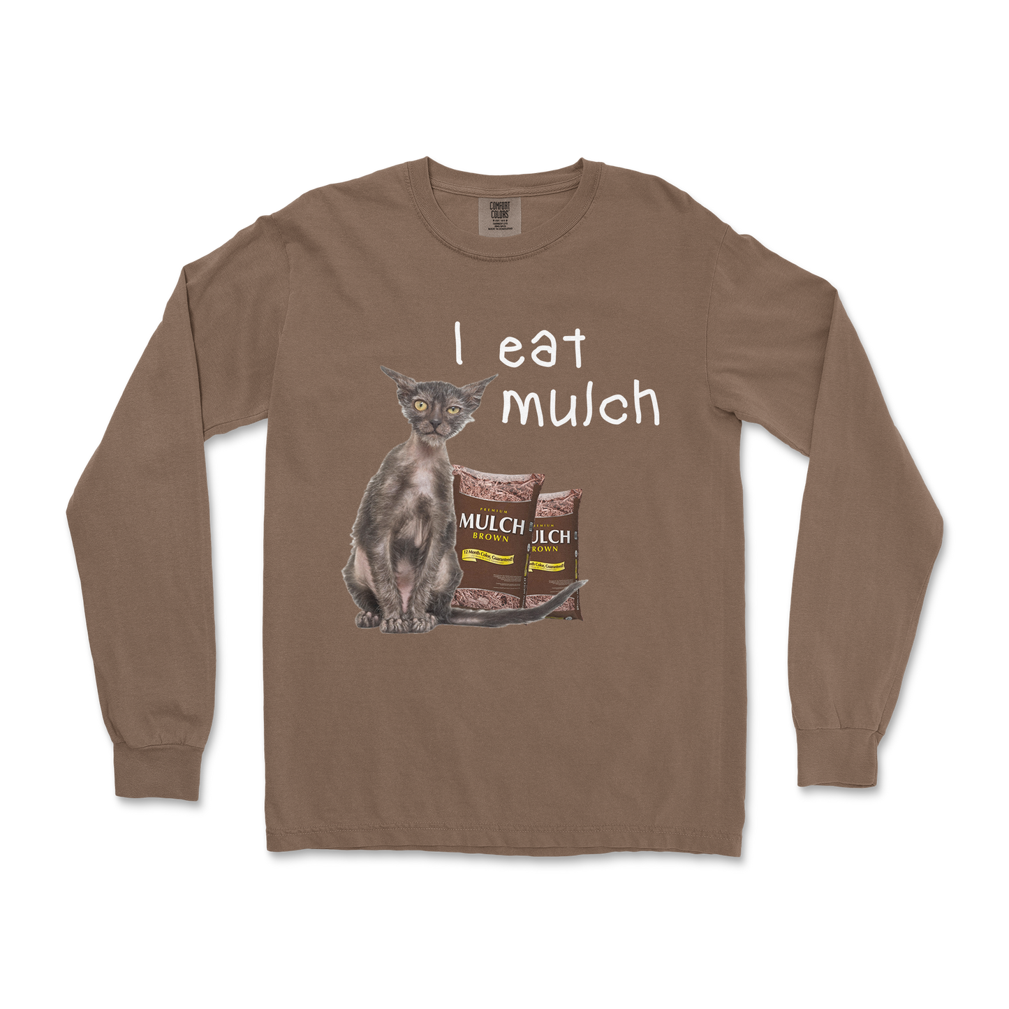 Comfort Colors Long Sleeve I Eat Mulch in Espresso