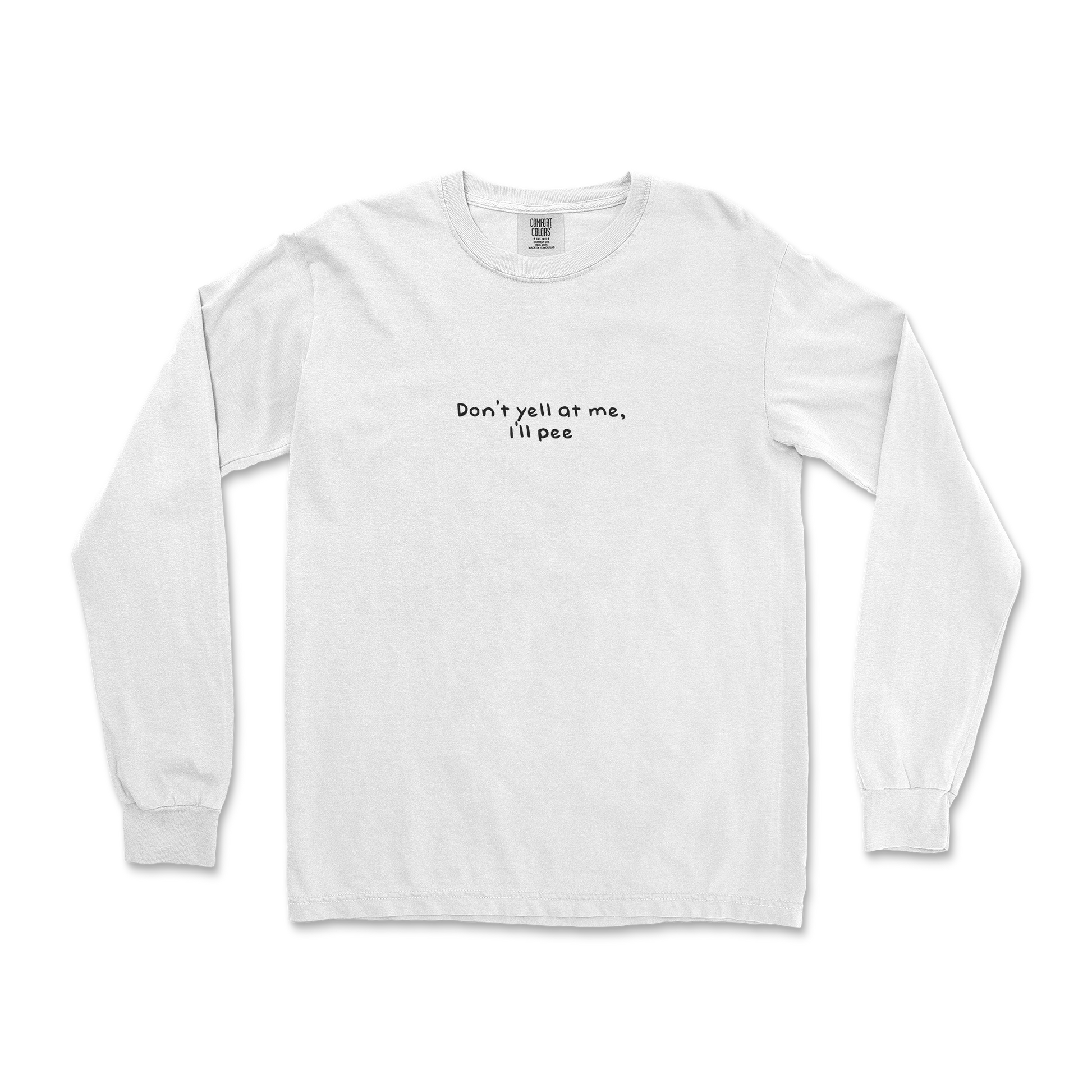 Comfort Colors Long Sleeve Dont Yell in White