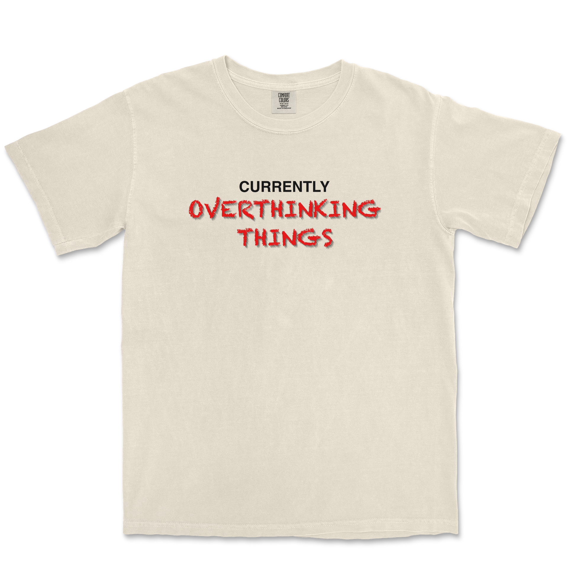 Comfort Colors T-Shirt For Our Lil Overthinker in Ivory