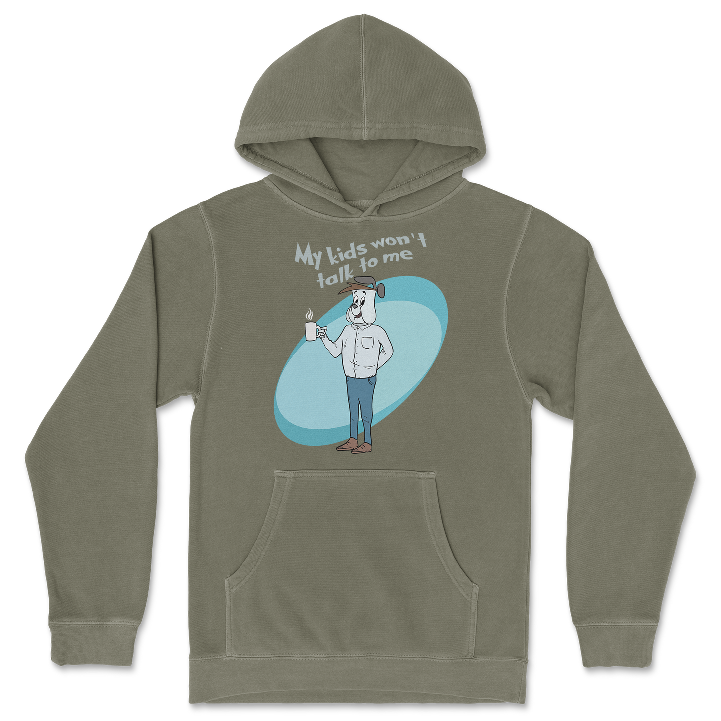 Independent Clothing Co. Hoodie My Kids Wont Talk To Me in Olive