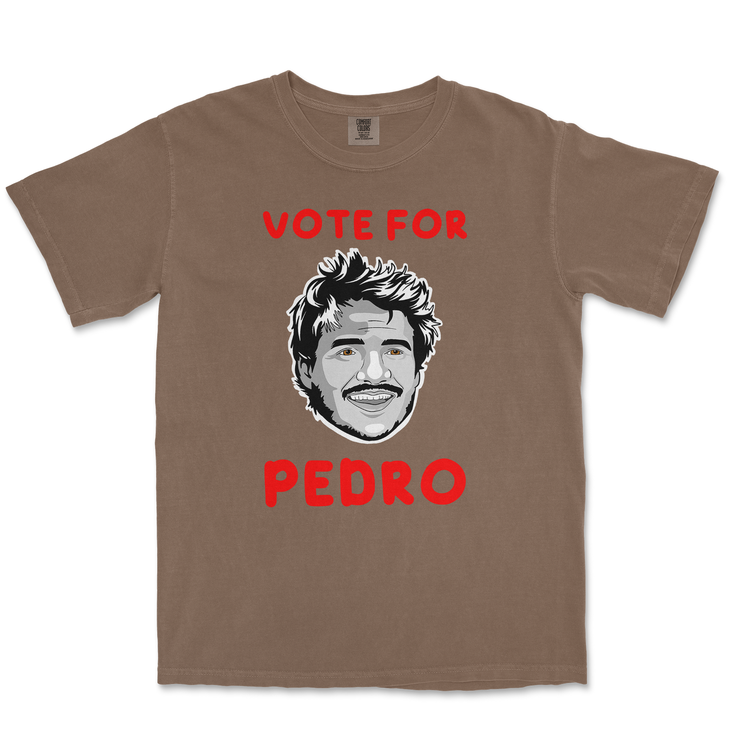 Comfort Colors T-Shirt Vote For Pedro in Espresso