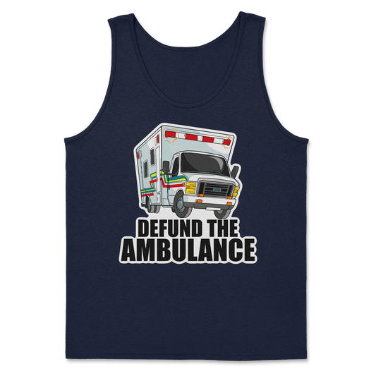 The Nice Shirt Tank Top Defund The Ambulance  in Navy