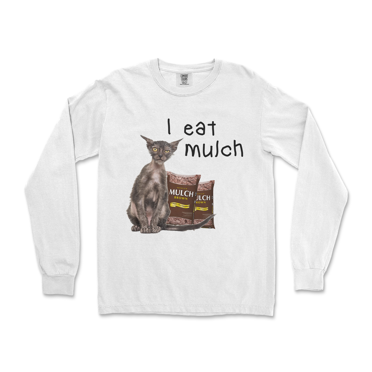 Comfort Colors Long Sleeve I Eat Mulch in White