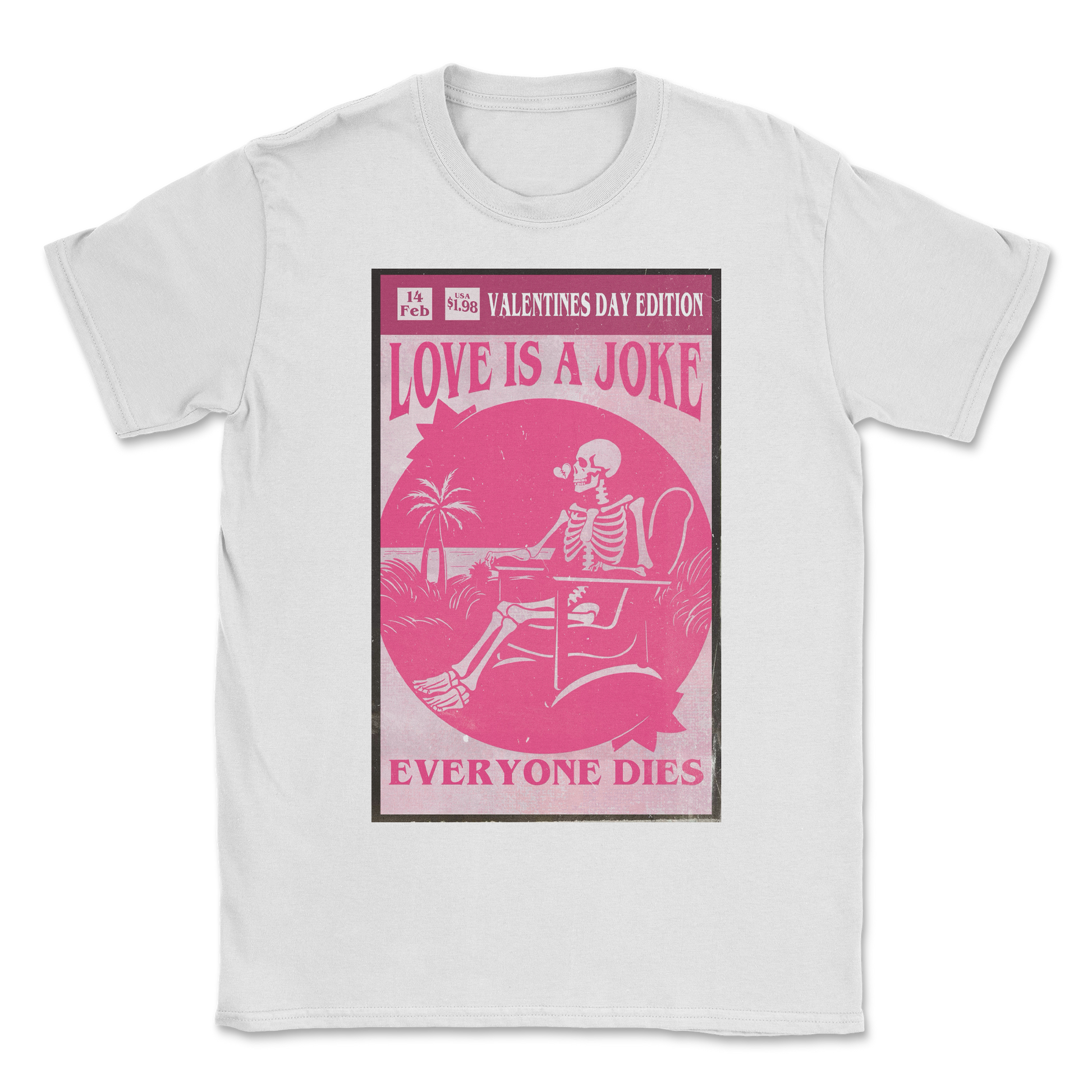 The Nice Shirt T-Shirt Love Is A Joke in White