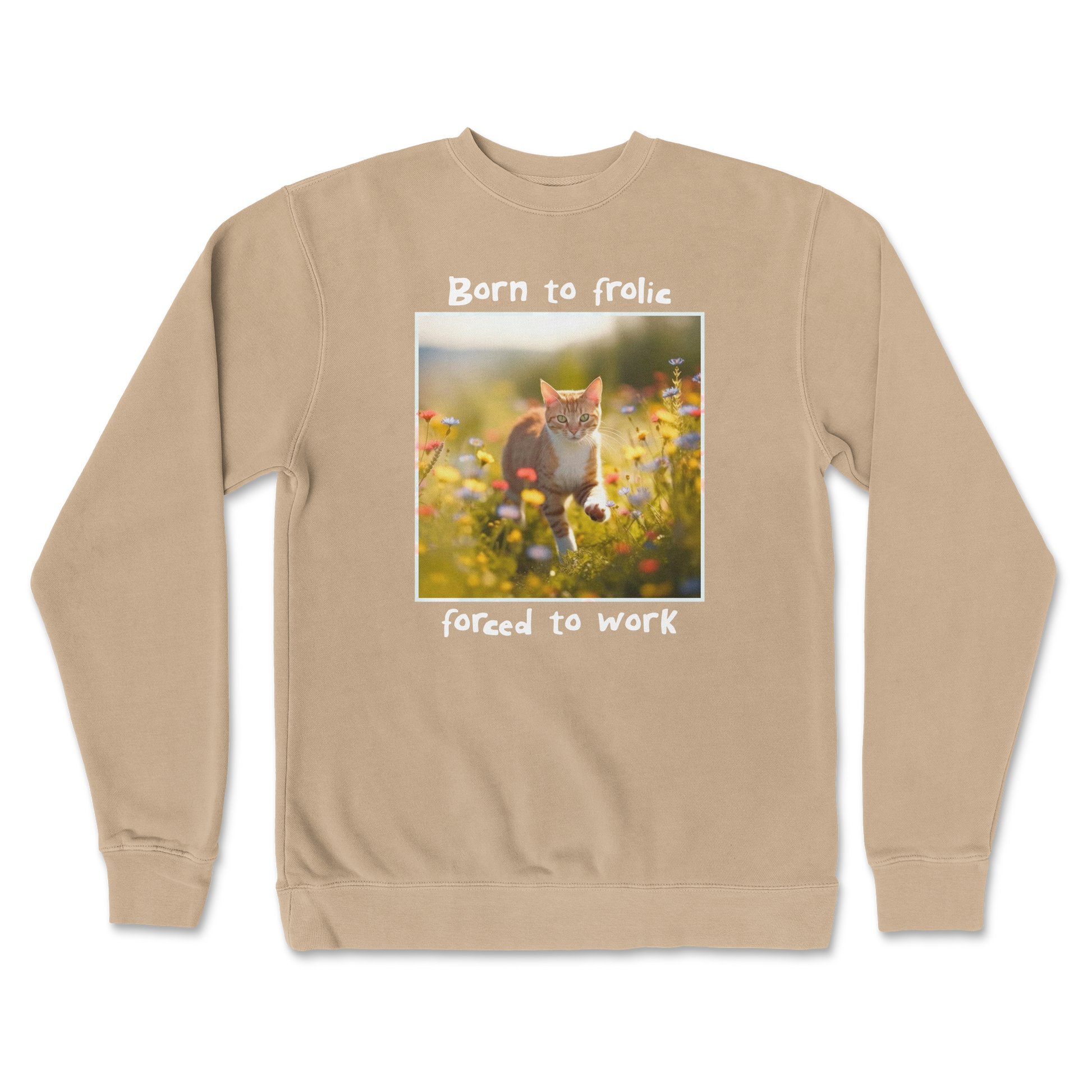 Independent Clothing Co. Crew Neck Born to Frolic  in Sandstone