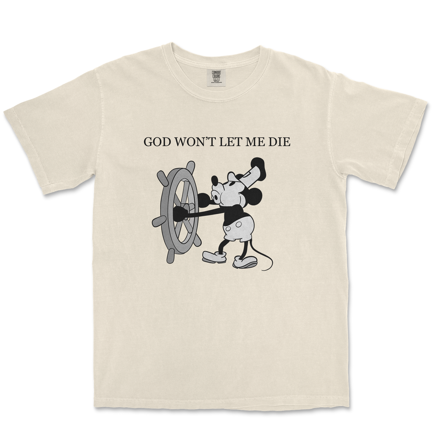 Comfort Colors T-Shirt God Wont Let Me Die in Ivory